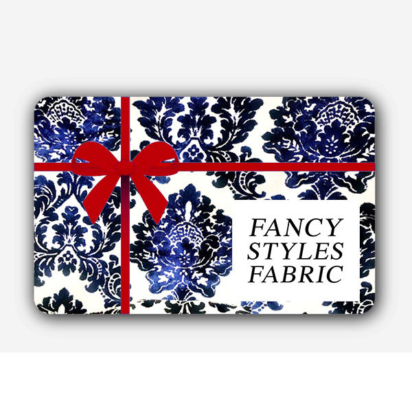 Fancy Styles Fabric Digital Gift Card - Fancy Styles Fabric Pierre Frey Lee Jofa Brunschwig & Fils